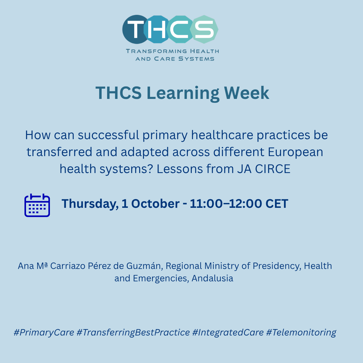 THCS Learning Week - How can Successful Primary Healthcare Practices be Transferred and Adapted across Different European Health Systems? Lessons from JA-CIRCE