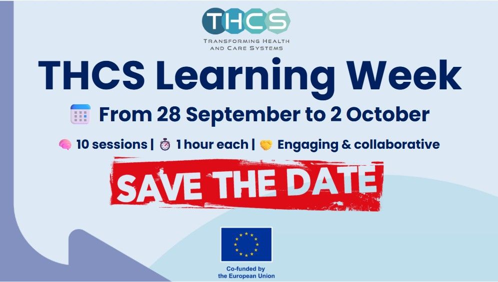 📢 Save the Date - THCS Learning Week 2026: “Transforming Health and Social Care: Meaning, Models and Measurement”
