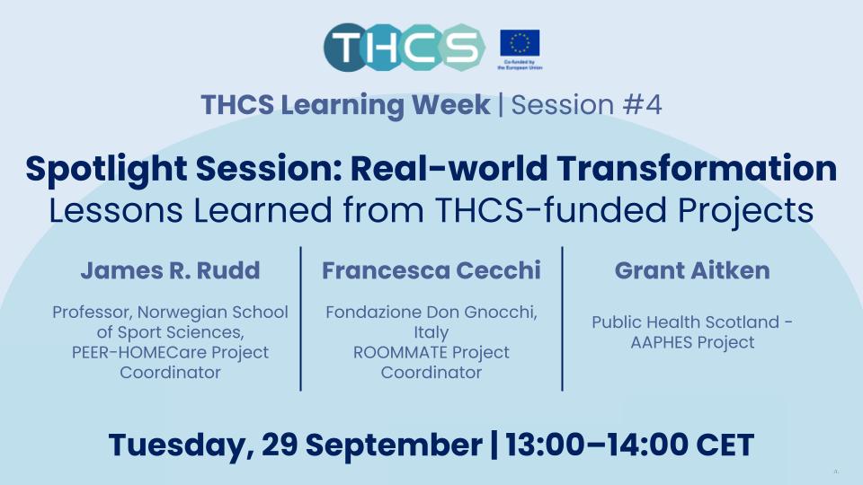 THCS Learning Week 2026 - Spotlight Session: Real-world Transformation – Successes, Pitfalls and Lessons Learned from THCS funded projects