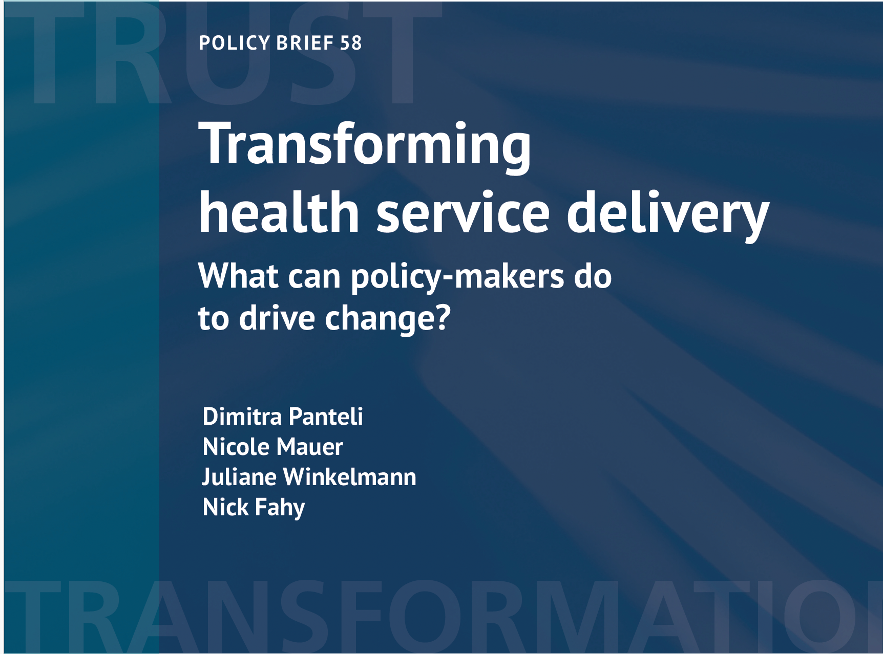 Transforming health service delivery - What can policy-makers do to drive change?