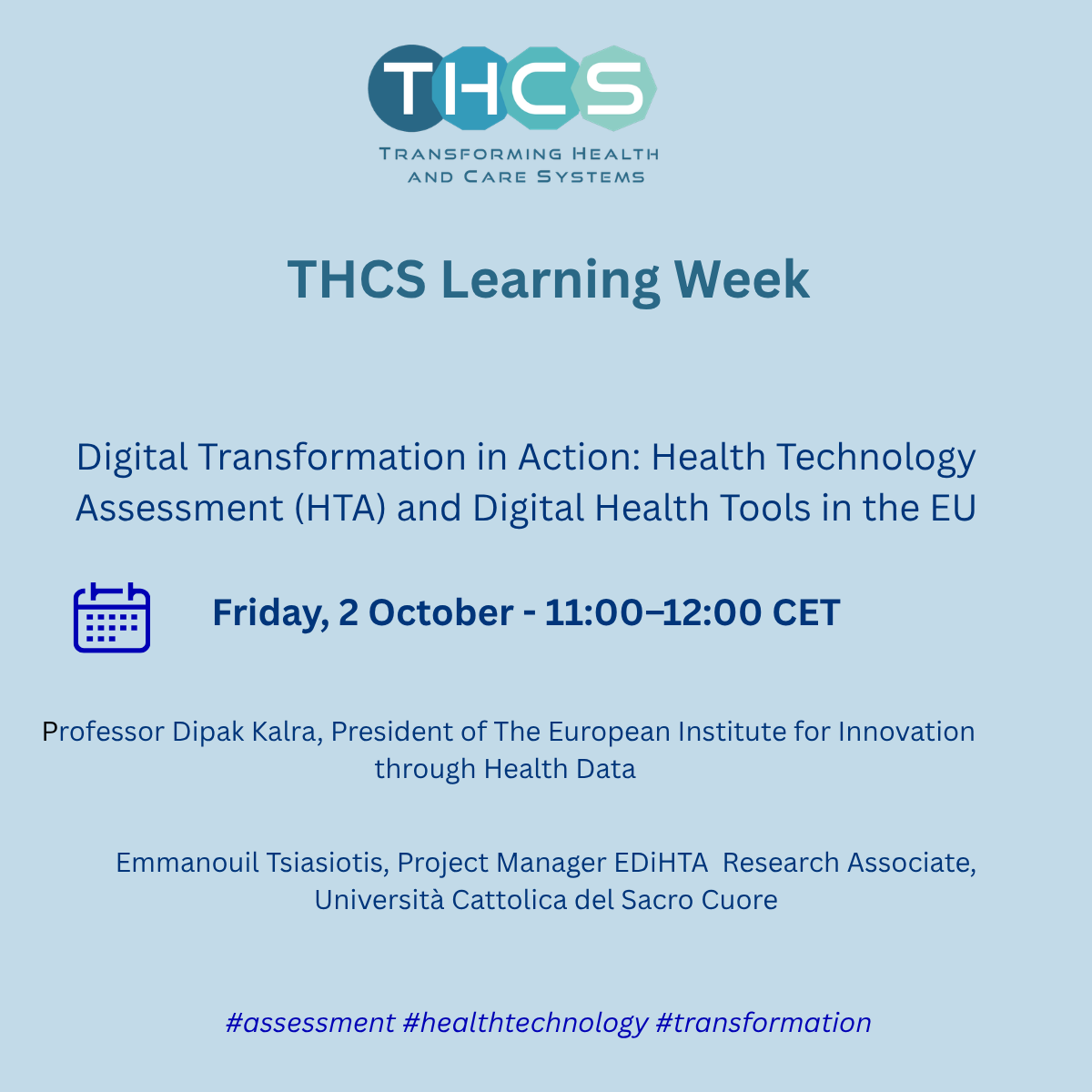 THCS Learning Week - Digital Transformation in Action: Health Technology Assessment (HTA) and Digital Health Tools in the EU 11:00-12:00 CET 