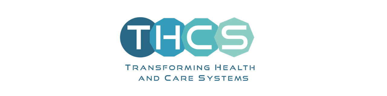 THCS Shared Learning Webinar: Real World Transformation – Successes, Pitfalls and Lessons Learned from THCS funded projects