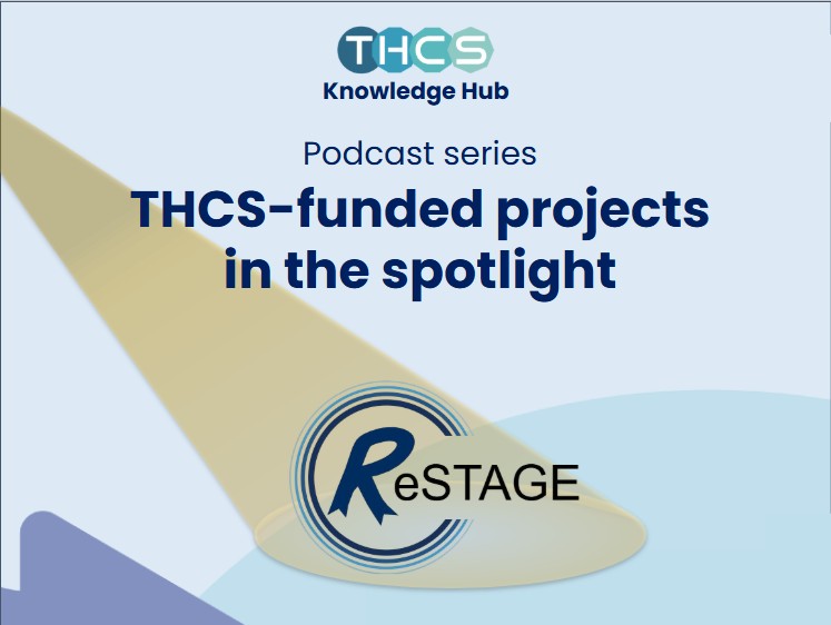 THCS Podcast: Spotlight on projects - ReSTAGE