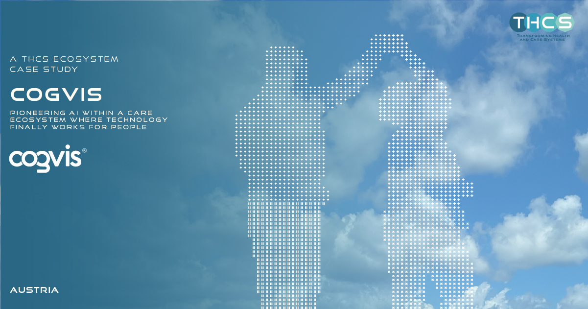 COGVIS: PIONEERING AI WITHIN A CARE ECOSYSTEM WHERE TECHNOLOGY FINALLY WORKS FOR PEOPLE 