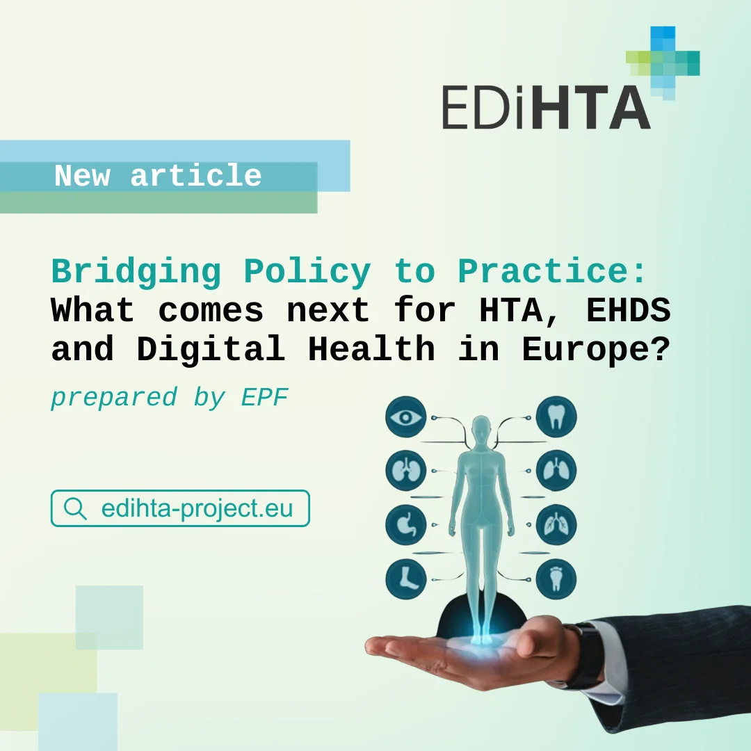 Bridging Policy to Practice: What comes next for HTA, EHDS and Digital Health in Europe?